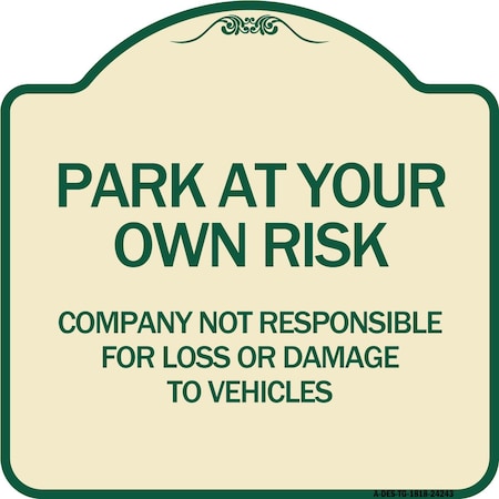 Signmission Company Not Responsible for Loss or Damage to Vehicles Heavy-Gauge Alum, 18" x 18", TG-1818-24243 A-DES-TG-1818-24243